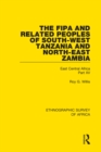 The Fipa and Related Peoples of South-West Tanzania and North-East Zambia : East Central Africa Part XV - eBook