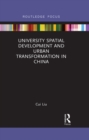 University Spatial Development and Urban Transformation in China - eBook