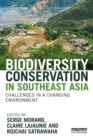 Biodiversity Conservation in Southeast Asia : Challenges in a Changing Environment - eBook