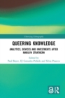 Queering Knowledge : Analytics, Devices, and Investments after Marilyn Strathern - eBook