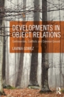 Developments in Object Relations : Controversies, Conflicts, and Common Ground - eBook
