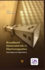 Broadband Metamaterials in Electromagnetics : Technology and Applications - eBook