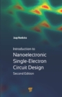 Introduction to Nanoelectronic Single-Electron Circuit Design - eBook