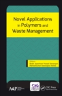 Novel Applications in Polymers and Waste Management - eBook