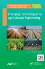 Emerging Technologies in Agricultural Engineering - eBook