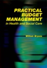 Practical Budget Management in Health and Social Care - eBook
