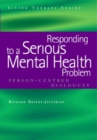 Responding to a Serious Mental Health Problem : Person-Centred Dialogues - eBook