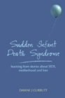 Sudden Infant Death Syndrome : With Explanatory Answers, Part 2 , Best of Five Practice Questions - eBook