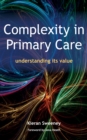 Complexity in Primary Care : Understanding its Value - eBook