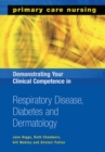 Demonstrating Your Clinical Competence in Respiratory Disease, Diabetes and Dermatology - eBook