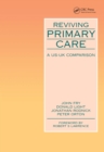 Reviving Primary Care : A US-UK Comparison - eBook