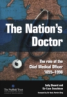 The Nation's Doctor : The Role of the Chief Medical Officer 1855-1998 - eBook