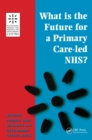 What is the Future for a Primary Care-Led NHS? - eBook