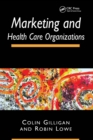Marketing and Healthcare Organizations - eBook