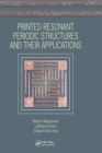 Printed Resonant Periodic Structures and Their Applications - eBook