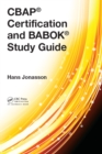 CBAP® Certification and BABOK® Study Guide - eBook