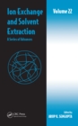 Ion Exchange and Solvent Extraction : A Series of Advances, Volume 22 - eBook