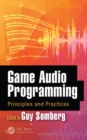 Game Audio Programming : Principles and Practices - eBook