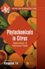 Phytochemicals in Citrus : Applications in Functional Foods - eBook