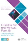 OSCEs for the MRCS Part B : A Bailey & Love Revision Guide, Second Edition - eBook