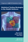Statistical Testing Strategies in the Health Sciences - eBook