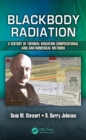 Blackbody Radiation : A History of Thermal Radiation Computational Aids and Numerical Methods - eBook