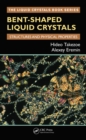 Bent-Shaped Liquid Crystals : Structures and Physical Properties - eBook