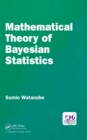 Mathematical Theory of Bayesian Statistics - eBook