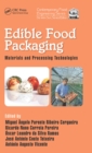 Edible Food Packaging : Materials and Processing Technologies - eBook