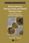 Semiconductor Nanocrystals and Metal Nanoparticles : Physical Properties and Device Applications - eBook
