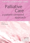 Palliative Care : A Patient-Centered Approach - eBook