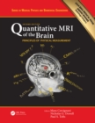 Quantitative MRI of the Brain : Principles of Physical Measurement, Second edition - eBook
