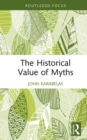 The Historical Value of Myths - eBook