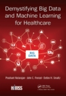 Demystifying Big Data and Machine Learning for Healthcare - eBook