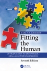 Fitting the Human : Introduction to Ergonomics / Human Factors Engineering, Seventh Edition - eBook