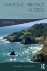Maritime Heritage in Crisis : Indigenous Landscapes and Global Ecological Breakdown - eBook
