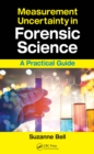Measurement Uncertainty in Forensic Science : A Practical Guide - eBook