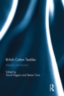 British Cotton Textiles: Maturity and Decline - eBook