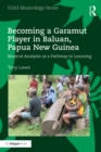 Becoming a Garamut Player in Baluan, Papua New Guinea : Musical Analysis as a Pathway to Learning - eBook