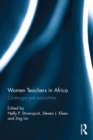 Women Teachers in Africa : Challenges and possibilities - eBook