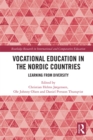 Vocational Education in the Nordic Countries : Learning from Diversity - eBook