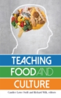 Teaching Food and Culture - eBook