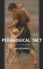 Pedagogical Tact : Knowing What to Do When You Don’t Know What to Do - eBook