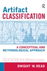 Artifact Classification : A Conceptual and Methodological Approach - eBook