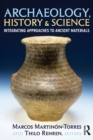 Archaeology, History and Science : Integrating Approaches to Ancient Materials - eBook