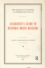 Anarchist's Guide to Historic House Museums - eBook