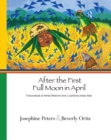 After the First Full Moon in April : A Sourcebook of Herbal Medicine from a California Indian Elder - eBook