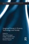 Imagined Futures in Science, Technology and Society - eBook