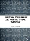 Monetary Equilibrium and Nominal Income Targeting - eBook