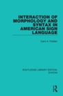 Interaction of Morphology and Syntax in American Sign Language - eBook